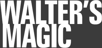 walter’s magic